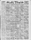 Liverpool Shipping Telegraph and Daily Commercial Advertiser Saturday 12 June 1897 Page 1