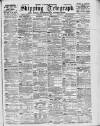 Liverpool Shipping Telegraph and Daily Commercial Advertiser Tuesday 29 June 1897 Page 1