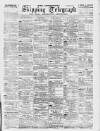 Liverpool Shipping Telegraph and Daily Commercial Advertiser Saturday 14 January 1899 Page 1