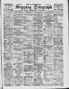 Liverpool Shipping Telegraph and Daily Commercial Advertiser Friday 03 March 1899 Page 1
