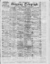 Liverpool Shipping Telegraph and Daily Commercial Advertiser Thursday 04 May 1899 Page 1