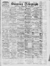 Liverpool Shipping Telegraph and Daily Commercial Advertiser Monday 08 May 1899 Page 1