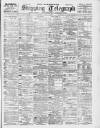 Liverpool Shipping Telegraph and Daily Commercial Advertiser Saturday 13 May 1899 Page 1