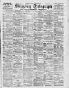 Liverpool Shipping Telegraph and Daily Commercial Advertiser Monday 15 May 1899 Page 1