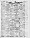 Liverpool Shipping Telegraph and Daily Commercial Advertiser Friday 02 June 1899 Page 1