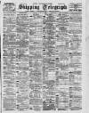 Liverpool Shipping Telegraph and Daily Commercial Advertiser Tuesday 27 June 1899 Page 1