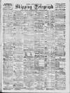 Liverpool Shipping Telegraph and Daily Commercial Advertiser Friday 11 August 1899 Page 1