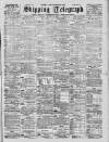 Liverpool Shipping Telegraph and Daily Commercial Advertiser Tuesday 15 August 1899 Page 1