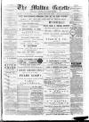 Malton Gazette Saturday 29 June 1889 Page 1