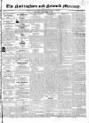 Nottingham and Newark Mercury Saturday 27 September 1828 Page 1