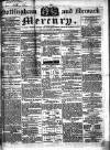 Nottingham and Newark Mercury Friday 23 August 1839 Page 1