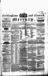 Nottingham and Newark Mercury Friday 14 February 1840 Page 1