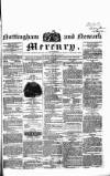 Nottingham and Newark Mercury Friday 29 May 1840 Page 1