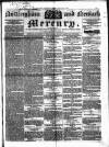 Nottingham and Newark Mercury Friday 26 February 1841 Page 1