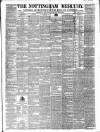 Nottingham and Newark Mercury Friday 07 February 1845 Page 1