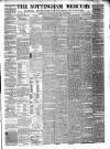 Nottingham and Newark Mercury Friday 22 May 1846 Page 1
