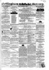 Nottingham and Newark Mercury Friday 22 February 1850 Page 1