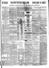 Nottingham and Newark Mercury Friday 13 February 1852 Page 1