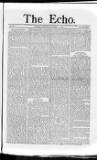 Echo (London) Tuesday 10 October 1871 Page 1