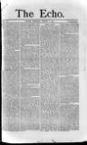 Echo (London) Thursday 01 August 1872 Page 1