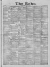 Echo (London) Friday 16 June 1876 Page 1