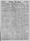 Echo (London) Monday 29 January 1877 Page 1