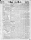 Echo (London) Monday 01 January 1883 Page 1