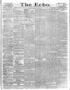 Echo (London) Monday 13 July 1885 Page 1
