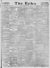 Echo (London) Wednesday 06 January 1886 Page 1