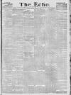 Echo (London) Monday 29 March 1886 Page 1