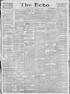 Echo (London) Thursday 30 September 1886 Page 1
