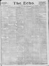 Echo (London) Monday 25 April 1887 Page 1