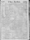 Echo (London) Saturday 14 May 1887 Page 1