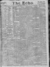 Echo (London) Monday 03 October 1887 Page 1