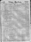 Echo (London) Monday 20 August 1888 Page 1