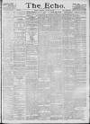 Echo (London) Saturday 19 January 1889 Page 1
