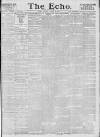 Echo (London) Tuesday 22 January 1889 Page 1
