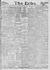 Echo (London) Friday 29 November 1889 Page 1