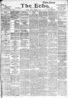 Echo (London) Tuesday 09 February 1892 Page 1