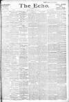 Echo (London) Monday 08 May 1893 Page 1