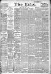 Echo (London) Friday 13 April 1894 Page 1