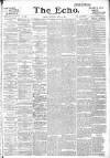 Echo (London) Wednesday 20 June 1894 Page 1