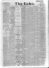 Echo (London) Friday 12 November 1897 Page 1