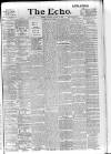 Echo (London) Saturday 06 August 1898 Page 1