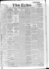 Echo (London) Thursday 11 August 1898 Page 1