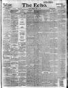 Echo (London) Monday 17 April 1899 Page 1