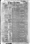 Echo (London) Monday 07 August 1899 Page 1