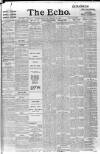 Echo (London) Wednesday 28 February 1900 Page 1