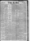 Echo (London) Monday 02 April 1900 Page 1