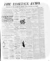 Limerick Echo Tuesday 24 April 1900 Page 1